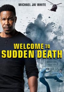 دانلود فیلم Welcome to Sudden Death به مرگ ناگهانی خوش آمدید